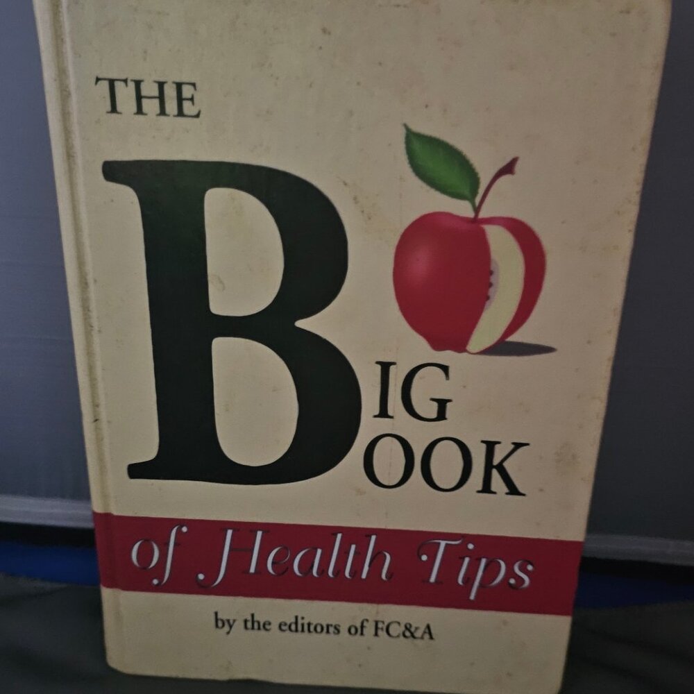The Big Book of Health Tips by the editors of FC & A Hardcover